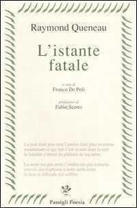 L' istante fatale. Testo francese a fronte