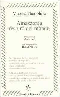 Amazzonia respiro del mondo. Testo portoghese a fronte