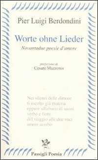 Worte ohne Lieder. Novantadue poesie d'amore