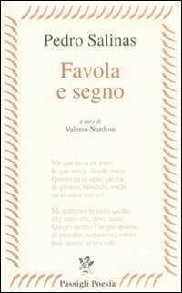 Favola e segno — Pedro Salinas