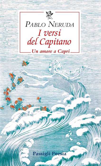 I versi del Capitano. Testo spagnolo a fronte
