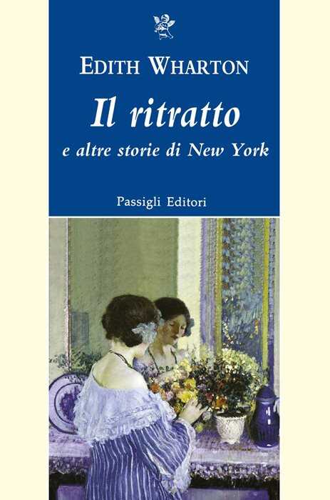 Il ritratto e altre storie di New York. Nuova ediz.