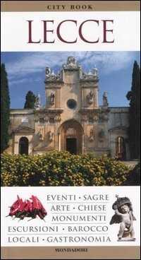 Lecce. Ediz. illustrata