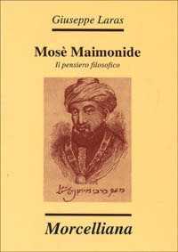 Mosè Maimonide. Il pensiero filosofico