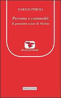 Persona e comunità. Il pensiero etico di Fichte