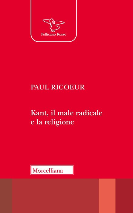 Kant, il male radicale e la religione — Paul Ricoeur