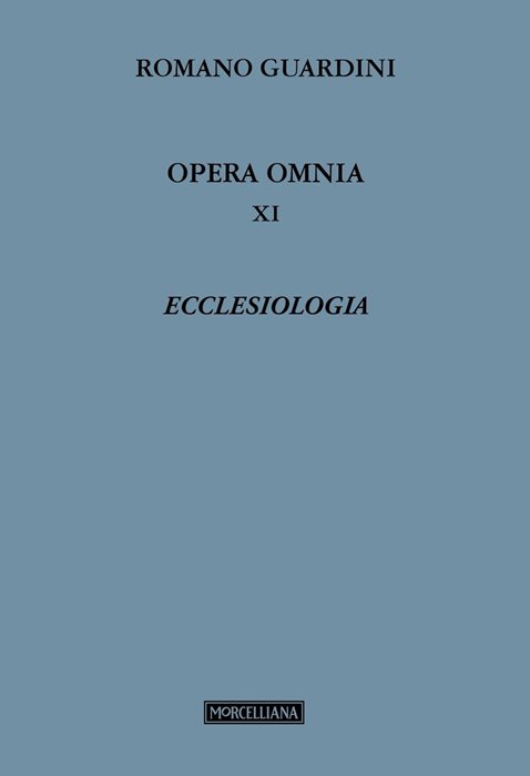Opera omnia. Vol. 11: Ecclesiologia
