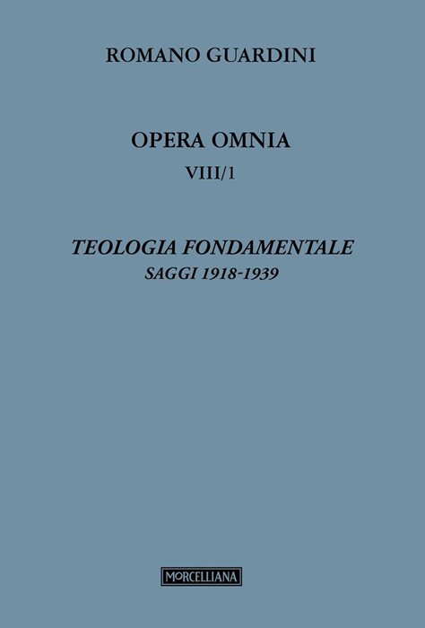 Teologia fondamentale. Vol. 8/1: Saggi 1918-1939