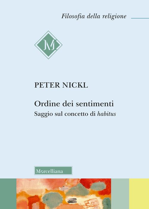 Ordine dei sentimenti. Saggio sul concetto di habitus