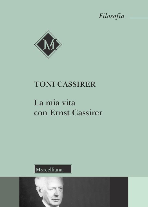 La mia vita con Ernst Cassirer