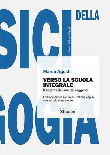 Verso la scuola integrale. Il sistema italiano dei reggenti