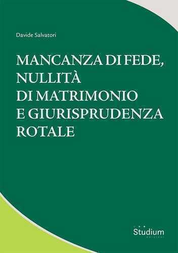 Mancanza di fede, nullità di matrimonio e giurisprudenza rotale