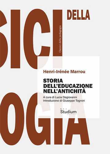 Storia dell'educazione nell'antichità. Nuova ediz.