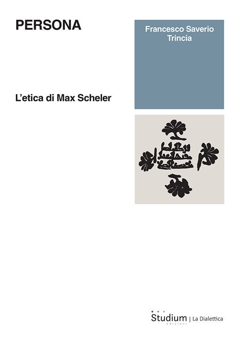 Persona. L'etica di Max Scheler