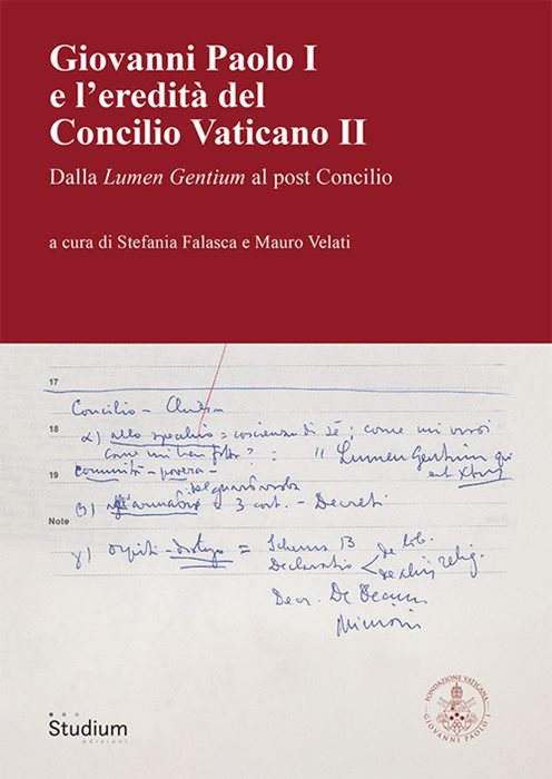 Giovanni Paolo I e l'eredità del Concilio Vaticano II. Dalla Lumen Gentium al post Concilio