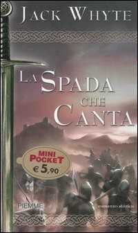 La spada che canta. Le cronache di Camelot. Vol. 2