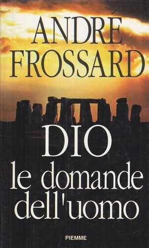 Dio. Le domande dell'uomo