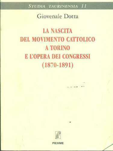 La nascita del movimento cattolico a Torino e l'opera dei Congressi (1870-1891)