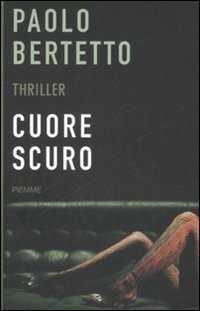 Cuore scuro — Paolo Bertetto