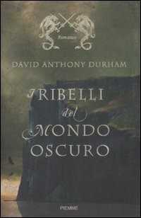 I ribelli del mondo oscuro