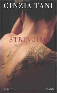 Stringimi — Cinzia Tani