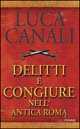 Delitti e congiure nell'antica Roma