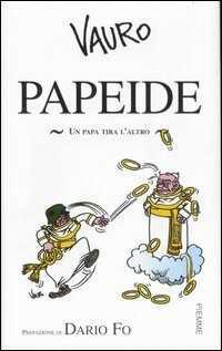 Papeide. Un Papa tira l'altro