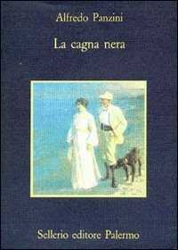 La cagna nera — Alfredo Panzini