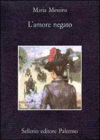 L'amore negato