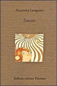 Zanzare — Alessandra Lavagnino