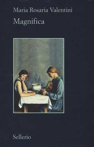 Magnifica — Maria Rosaria Valentini