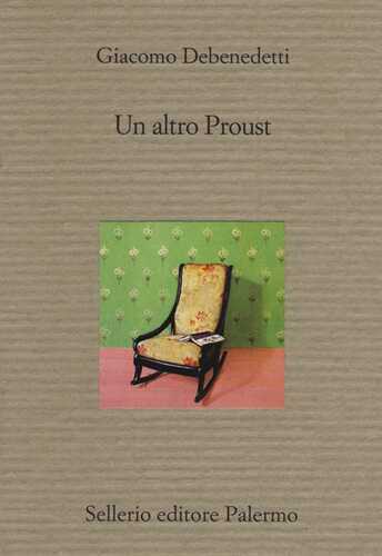 Un altro Proust — Giacomo Debenedetti