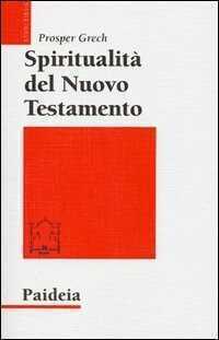Spiritualità del Nuovo Testamento