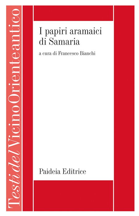 I papiri aramaici di Samaria (375-333 a.C.). La vita di schiavi e liberi nell'altra Gerusalemme