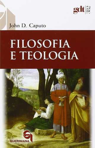 Filosofia e teologia — John D. Caputo