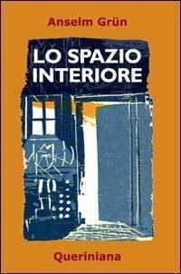Lo spazio interiore — Anselm Grün