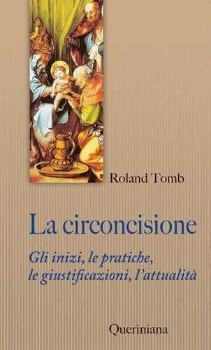 La circoncisione. Gli inizi, le pratiche, le giustificazioni, l’attualità