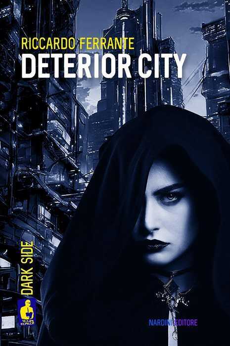 Deterior City. L'ombra del giustiziere