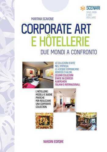 Corporate art e hôtellerie. Due mondi a confronto