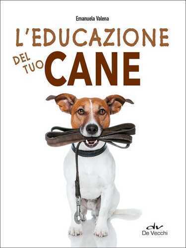 L'educazione del tuo cane