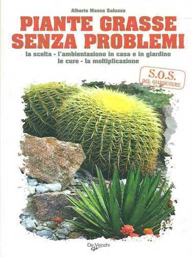 Piante grasse senza problemi — Alberto Massa Saluzzo