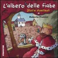 L'albero delle fiabe. Storie divertenti. Ediz. illustrata