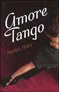 Amore tango — Maria Finn
