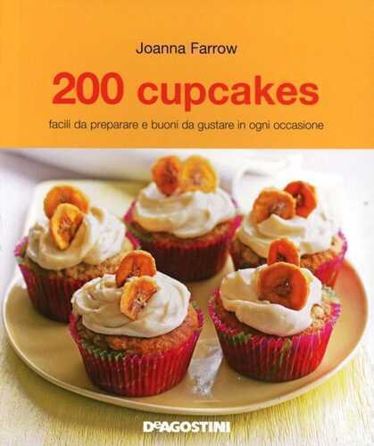 200 cupcakes — Joanna Farrow,