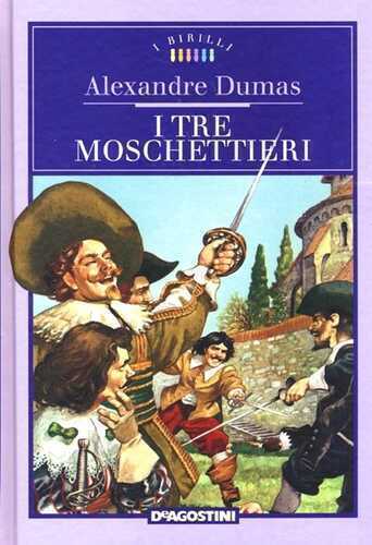 I tre moschettieri — Alexandre Dumas