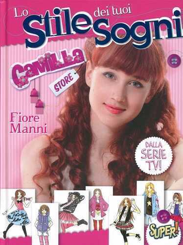 Lo stile dei tuoi sogni. Camilla Store