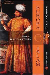 Europa e Islam. Storia di un malinteso