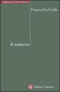Il malinteso. Antropologia dell'incontro