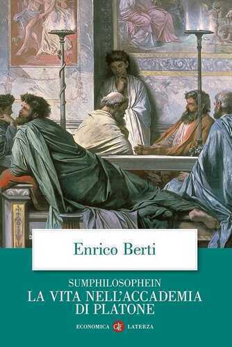 Sumphilosophein. La vita nell'Accademia di Platone. Ediz. illustrata
