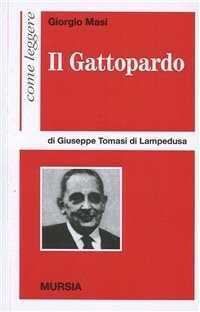 Come leggere Il Gattopardo di Giuseppe Tomasi di Lampedusa